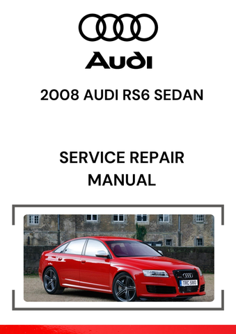 The 2008 Audi RS6 Sedan Service Repair Manual is a detailed guide designed for professional technicians and Audi enthusiasts to perform maintenance, diagnostics, and repair tasks on the 2008 Audi RS6 Sedan.