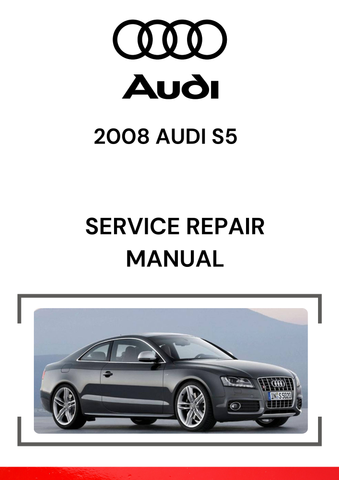 The 2008 Audi S5 Service Repair Manual is a comprehensive guide designed to provide detailed instructions for maintaining, repairing, and troubleshooting the 2008 Audi S5, which is a high-performance version of the Audi A5.