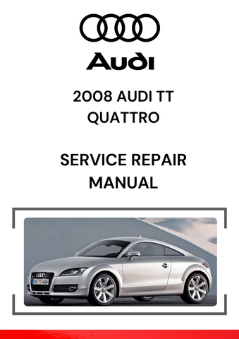 The 2008 Audi TT Quattro Service Repair Manual is a comprehensive guide specifically for the Audi TT Quattro, the all-wheel-drive version of the 2008 Audi TT (Mk2, Typ 8J).