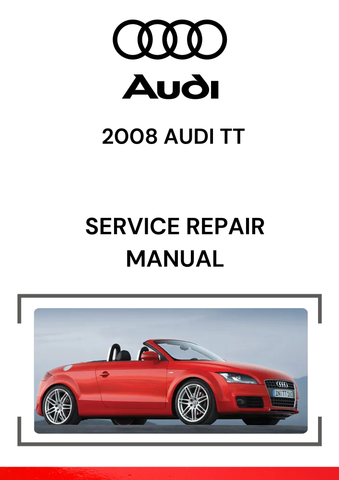 The 2008 Audi TT Service Repair Manual is a comprehensive guide that provides detailed instructions for the maintenance, troubleshooting, and repair of the 2008 Audi TT, a sporty and stylish compact coupe or roadster.