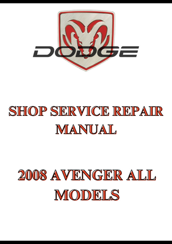2008 AVENGER ALL MODELS SHOP SERVICE REPAIR MANUAL - PDF