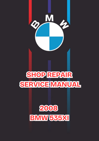 2008 BMW 535XI SHOP SERVICE REPAIR MANUAL - PDF