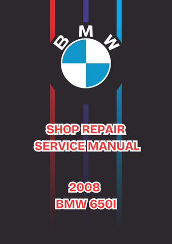 2008 BMW 650I SHOP REPAIR SERVICE MANUAL - PDF