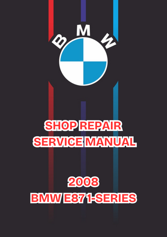 2008 BMW E87 1-SERIES SHOP SERVICE REPAIR MANUAL - PDF