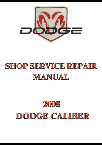 2008 DODGE CALIBER SHOP SERVICE REPAIR MANUAL - PDF