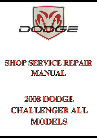 2008 DODGE CHALLENGER ALL MODELS SHOP SERVICE REPAIR MANUAL - PDF