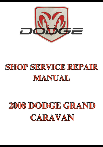 2008 DODGE GRAND CARAVAN SHOP SERVICE REPAIR MANUAL - PDF