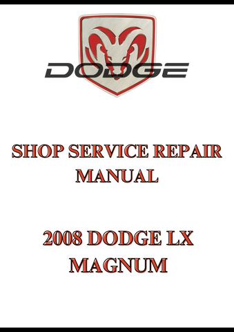 2008 DODGE LX MAGNUM SHOP SERVICE REPAIR MANUAL - PDF
