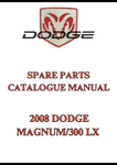 2008 DODGE MAGNUM/300 LX SPARE PARTS CATALOGUE MANUAL - PDF