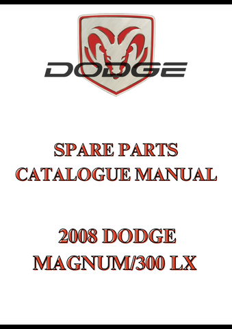 2008 DODGE MAGNUM/300 LX SPARE PARTS CATALOGUE MANUAL - PDF