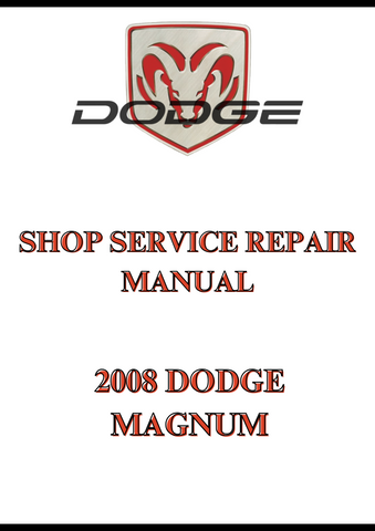2008 DODGE MAGNUM SHOP SERVICE REPAIR MANUAL - PDF