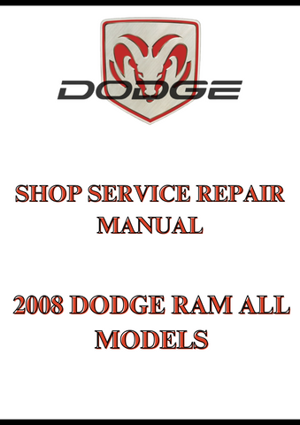2008 DODGE RAM ALL MODELS SHOP SERVICE REPAIR MANUAL - PDF
