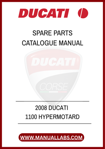 DON'T MISS OUT ON THE OPPORTUNITY TO ENHANCE YOUR MOTORCYCLE MAINTENANCE EXPERIENCE. PURCHASE THE 2008 DUCATI 1100 HYPERMOTARD SPARE PARTS CATALOGUE MANUAL TODAY