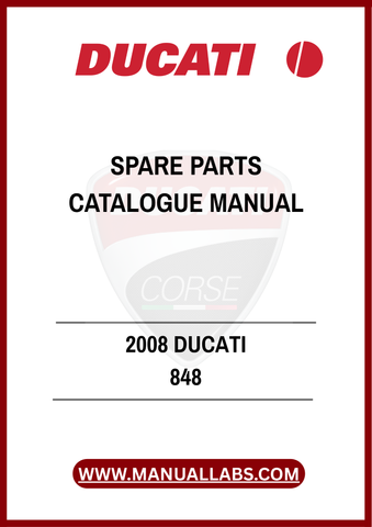 INVEST IN YOUR DUCATI'S LONGEVITY AND PERFORMANCE WITH THIS INDISPENSABLE MANUAL. WITH THE 2008 DUCATI 848 SPARE PARTS CATALOGUE, YOU CAN CONFIDENTLY TACKLE REPAIRS AND