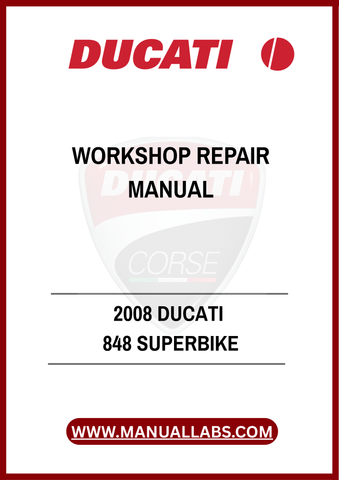 DON'T LET MINOR ISSUES TURN INTO MAJOR PROBLEMS. INVEST IN THE 2008 DUCATI 848 SUPERBIKE WORKSHOP REPAIR MANUAL TODAY AND ENSURE YOUR MOTORCYCLE REMAINS IN PEAK CONDITION
