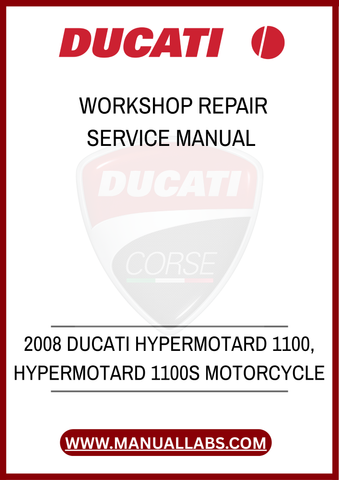 DON’T LET MINOR ISSUES TURN INTO MAJOR PROBLEMS. INVEST IN THE 2008 DUCATI HYPERMOTARD 1100 WORKSHOP REPAIR SERVICE MANUAL TODAY AND EXPERIENCE THE PEACE OF MIND THAT