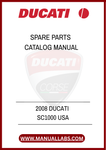 INVEST IN YOUR DUCATI'S LONGEVITY AND PERFORMANCE BY HAVING THIS INVALUABLE MANUAL AT YOUR FINGERTIPS. DOWNLOAD THE 2008 DUCATI SC1000 SPARE PARTS CATALOG MANUAL