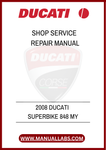 DON'T LET A LACK OF INFORMATION HOLD YOU BACK. INVEST IN THE 2008 DUCATI SUPERBIKE 848 SERVICE REPAIR MANUAL TODAY AND ENSURE YOUR MOTORCYCLE REMAINS IN PEAK CONDITION