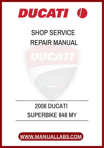 DON'T LET A LACK OF INFORMATION HOLD YOU BACK. INVEST IN THE 2008 DUCATI SUPERBIKE 848 SERVICE REPAIR MANUAL TODAY AND ENSURE YOUR MOTORCYCLE REMAINS IN PEAK CONDITION