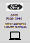 2008 FORD EDGE SHOP SERVICE REPAIR MANUAL  - PDF