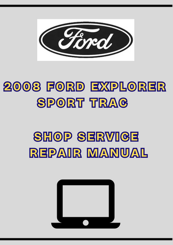 2008 FORD EXPLORER SPORT TRAC SHOP SERVICE REPAIR MANUAL - PDF