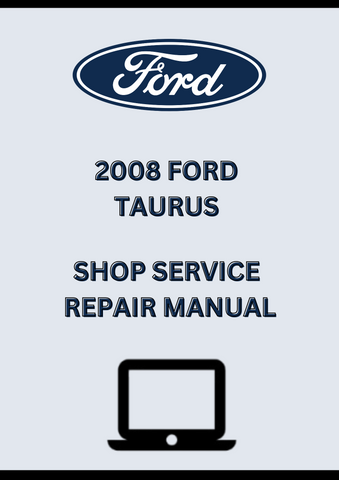 2008 FORD TAURUS SHOP SERVICE REPAIR MANUAL - PDF