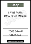 DISCOVER THE ULTIMATE RESOURCE FOR YOUR 2008 GRAND CHEROKEE WITH OUR SPARE PARTS CATALOGUE MANUAL. THIS COMPREHENSIVE GUIDE IS DESIGNED TO HELP YOU EASILY IDENTIFY AND SOURCE THE EXACT PARTS YOU NEED FOR MAINTENANCE AND REPAIRS, ENSURING YOUR VEHICLE REMAINS IN PEAK CONDITION.
