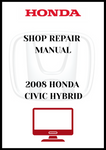 2008 HONDA CIVIC HYBRID SHOP REPAIR MANUAL - PDF