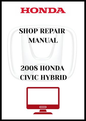 2008 HONDA CIVIC HYBRID SHOP REPAIR MANUAL - PDF