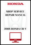 2008 HONDA CR-V SHOP SERVICE REPAIR MANUAL - PDF