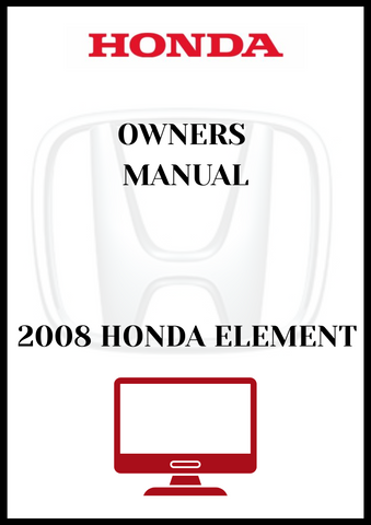 2008 HONDA ELEMENT OWNERS MANUAL - PDF