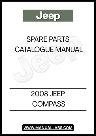 DISCOVER THE ULTIMATE RESOURCE FOR YOUR 2008 JEEP COMPASS WITH OUR SPARE PARTS CATALOGUE MANUAL. THIS COMPREHENSIVE GUIDE IS DESIGNED TO HELP YOU EASILY IDENTIFY AND SOURCE THE RIGHT PARTS FOR YOUR VEHICLE, ENSURING OPTIMAL PERFORMANCE AND LONGEVITY.&nbsp;