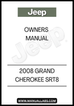 2008 JEEP GRAND CHEROKEE SRT8 OWNERS MANUAL - PDF