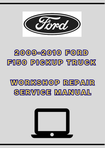2009-2010 FORD F150 PICKUP TRUCK WORKSHOP REPAIR SERVICE MANUAL - PDF