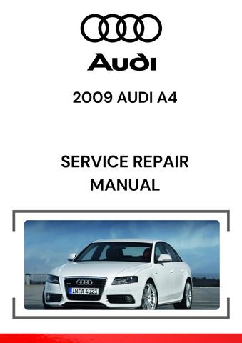 The 2009 Audi A4 Service Repair Manual is a comprehensive guide designed for anyone who needs detailed information on maintaining, diagnosing, and repairing the 2009 Audi A4.