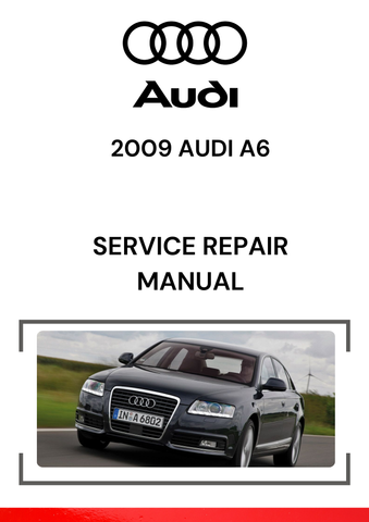 The 2009 Audi A6 Service Repair Manual is a comprehensive guide designed for the maintenance, diagnosis, and repair of the 2009 Audi A6, a luxury sedan that was part of the C6 generation (produced from 2004 to 2011).
