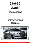 The 2009 Audi Q7 Service Repair Manual is an essential resource for maintaining and repairing the 2009 Audi Q7, a full-size luxury SUV.