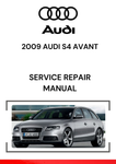 The 2009 Audi S4 Avant Service Repair Manual is a comprehensive guide that provides all the necessary information to maintain, repair, and troubleshoot issues on the 2009 Audi S4 Avant, a high-performance variant of the Audi A4 Avant featuring the 4.2L V8 engine and quattro all-wheel-drive system.