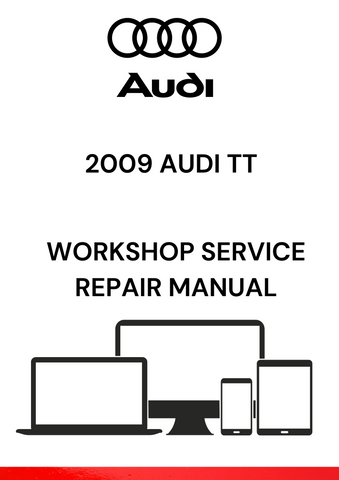 EXPLORE THE 2009 AUDI TT WORKSHOP SERVICE REPAIR MANUAL IN PDF. EQUIP YOURSELF WITH THE KNOWLEDGE NEEDED FOR EFFECTIVE VEHICLE MAINTENANCE AND REPAIR SOLUTIONS.
