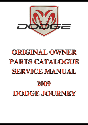 2009 DODGE JOURNEY ORIGINAL OWNER PARTS CATALOGUE SERVICE MANUAL - PDF