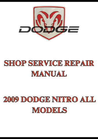2009 DODGE NITRO ALL MODELS SHOP SERVICE REPAIR MANUAL - PDF