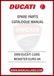 DON'T LET A MISSING PART HOLD YOU BACK. INVEST IN THE 2009 DUCATI 1100S MONSTER SPARE PARTS CATALOGUE MANUAL TODAY AND GAIN THE CONFIDENCE TO TACKLE ANY REPAIR OR UPGRADE