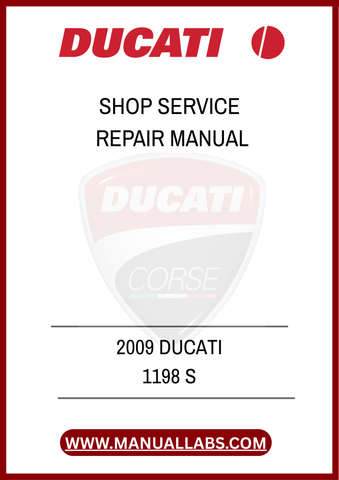 DON'T LET MINOR ISSUES TURN INTO MAJOR PROBLEMS. INVEST IN THE 2009 DUCATI 1198 S SHOP SERVICE REPAIR MANUAL TODAY AND GAIN THE CONFIDENCE TO HANDLE ANY REPAIR WITH EASE. 