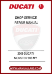 DON'T LET MECHANICAL ISSUES HOLD YOU BACK. INVEST IN THE 2009 DUCATI MONSTER 696 SHOP SERVICE REPAIR MANUAL TODAY AND GAIN THE CONFIDENCE TO HANDLE ANY REPAIR OR MAINTENANCE