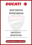 DON'T LET MINOR ISSUES TURN INTO MAJOR PROBLEMS. INVEST IN THE 2009 DUCATI MONSTER 696 SHOP SERVICE REPAIR MANUAL TODAY AND ENSURE YOUR MOTORCYCLE REMAINS IN PEAK CONDITION