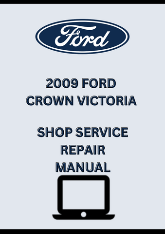 2009 FORD CROWN VICTORIA SHOP SERVICE REPAIR MANUAL - PDF