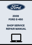 2009 FORD E-450 SHOP SERVICE REPAIR MANUAL - PDF