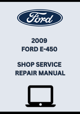 2009 FORD E-450 SHOP SERVICE REPAIR MANUAL - PDF