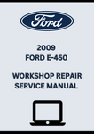2009 FORD E-450 WORKSHOP REPAIR SERVICE MANUAL - PDF