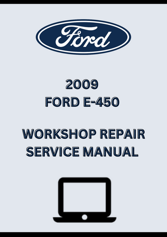 2009 FORD E-450 WORKSHOP REPAIR SERVICE MANUAL - PDF